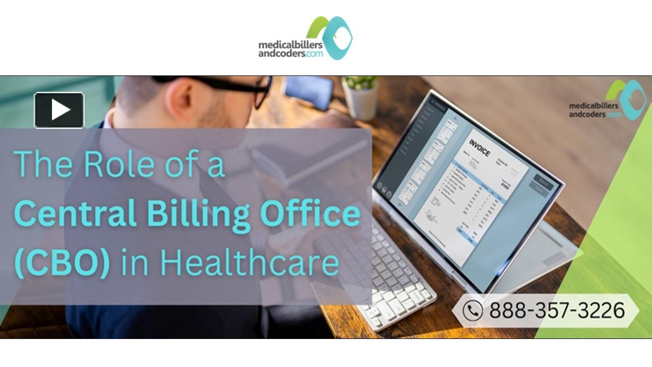 PPT The Role of a Central Billing Office (CBO) in Healthcare