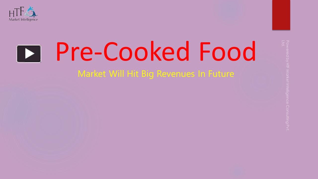 PPT PreCooked Food market development PowerPoint presentation free