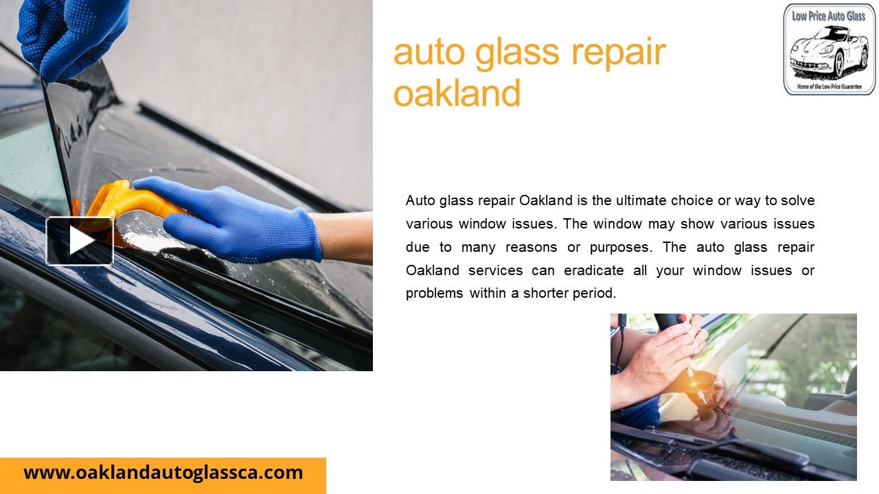 PPT Auto Glass Repair Oakland PowerPoint presentation free to