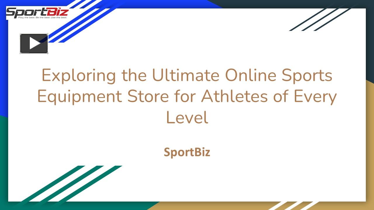 PPT Exploring the Ultimate Online Sports Equipment Store for Athletes