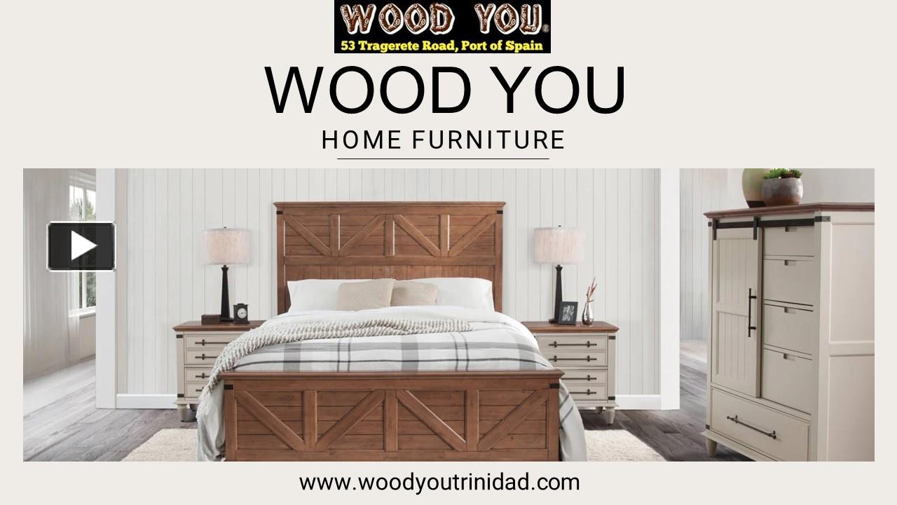 PPT Top Furniture Stores in Trinidad Wood You Furniture PowerPoint