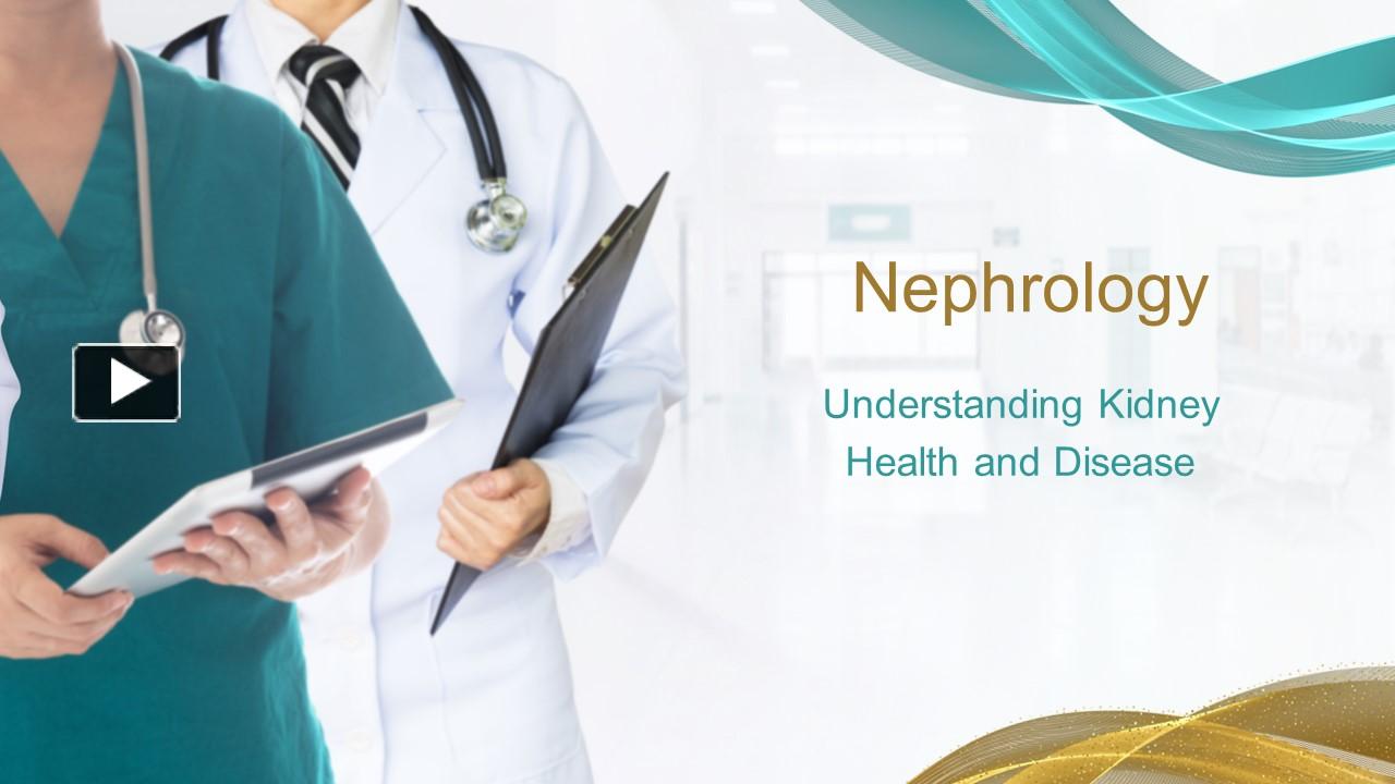 PPT Introduction to Nephrology Essential Guide to Kidney Health and