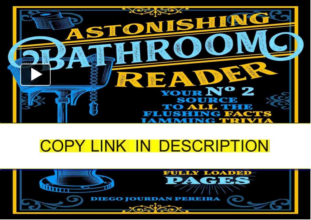 PPT [PDF]⚡ Astonishing Bathroom Reader Your No.2 Source to All the