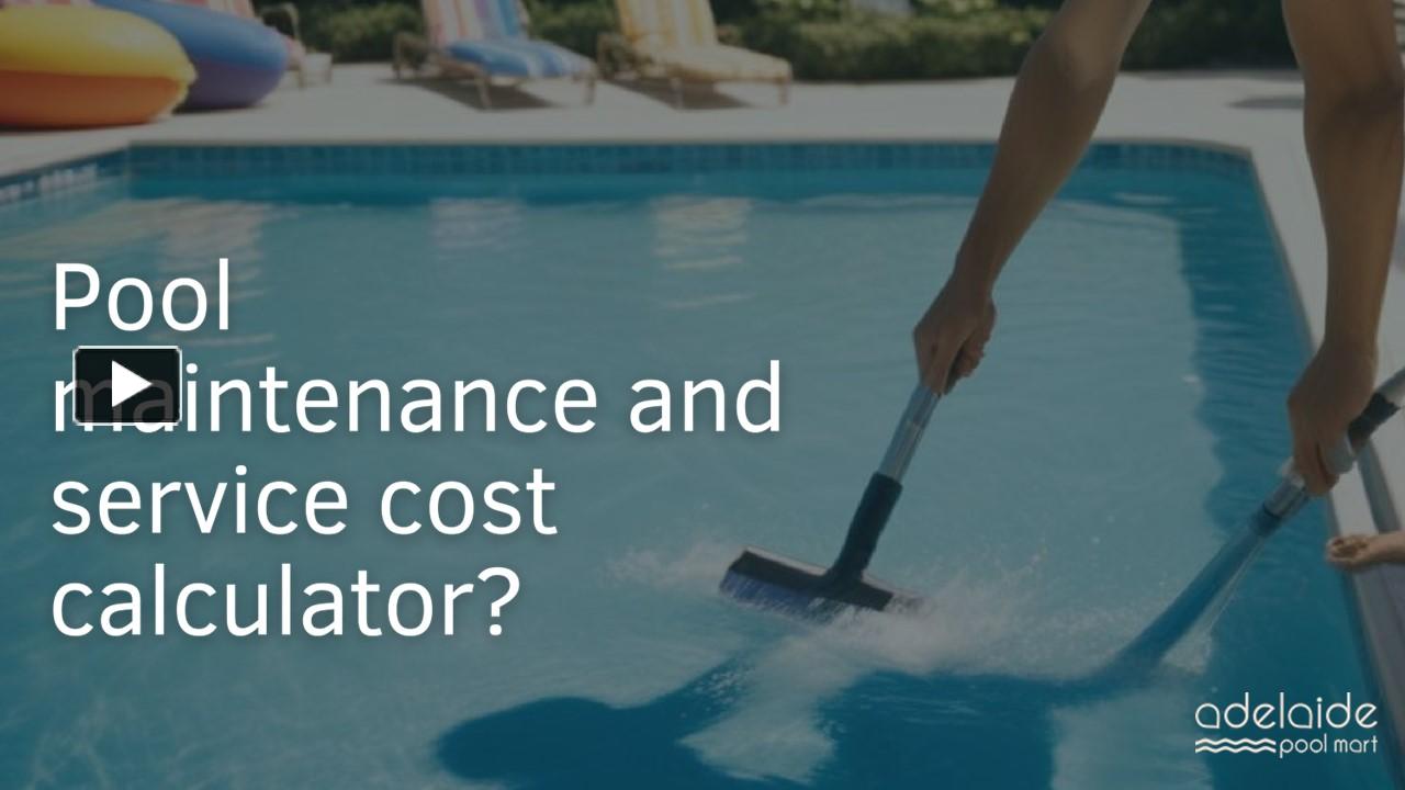 PPT Pool maintenance and service cost calculator? (1) PowerPoint