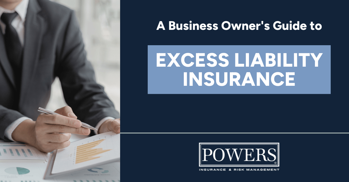 Excess Liability Coverage The Ultimate Guide for Business Owners