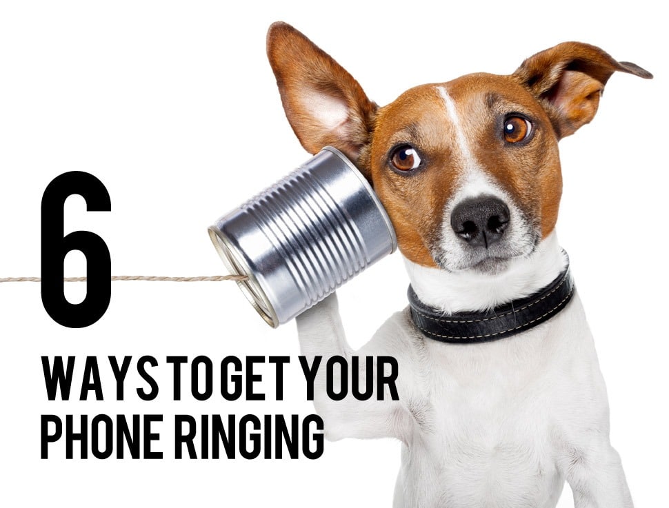 Start Doing These 6 Things TODAY to Get Your Phone Ringing PowerSites
