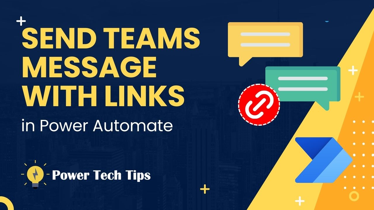 3 Ways to Send Teams Message with a Clickable Link in Power Automate