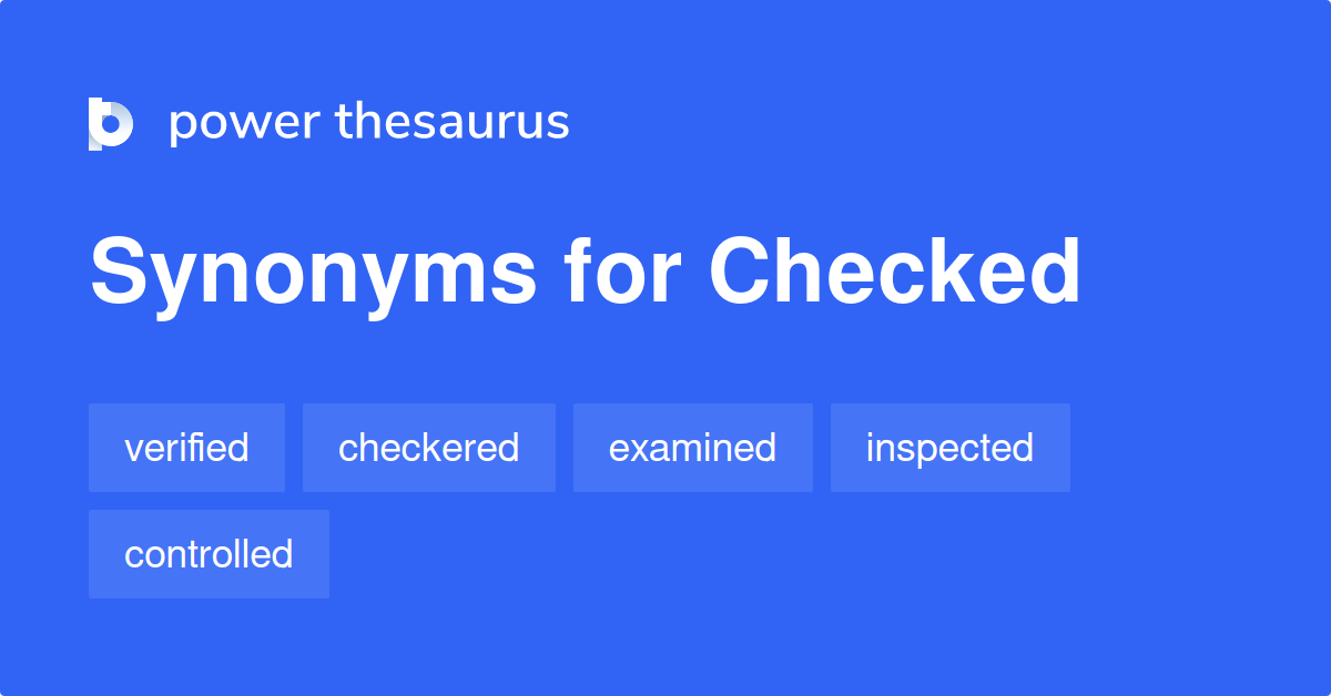 Checked synonyms 1 886 Words and Phrases for Checked