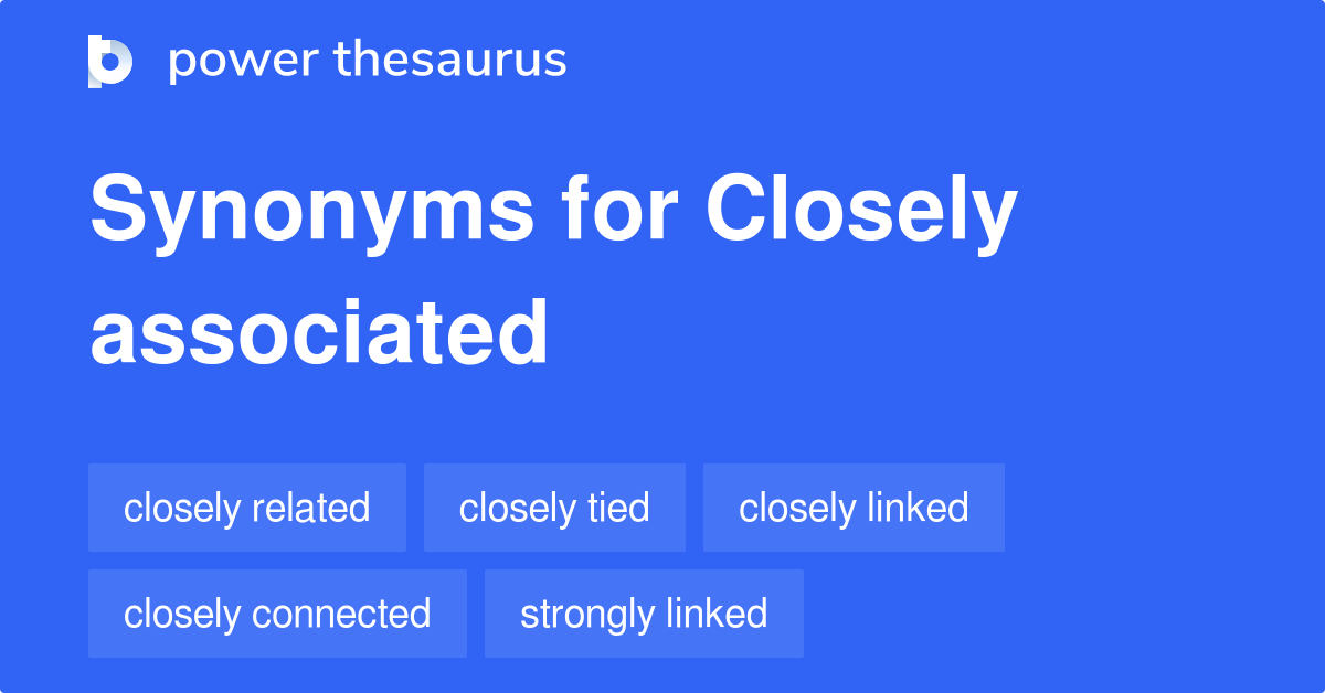 Associated with Synonyms. Similar word for Associated with.