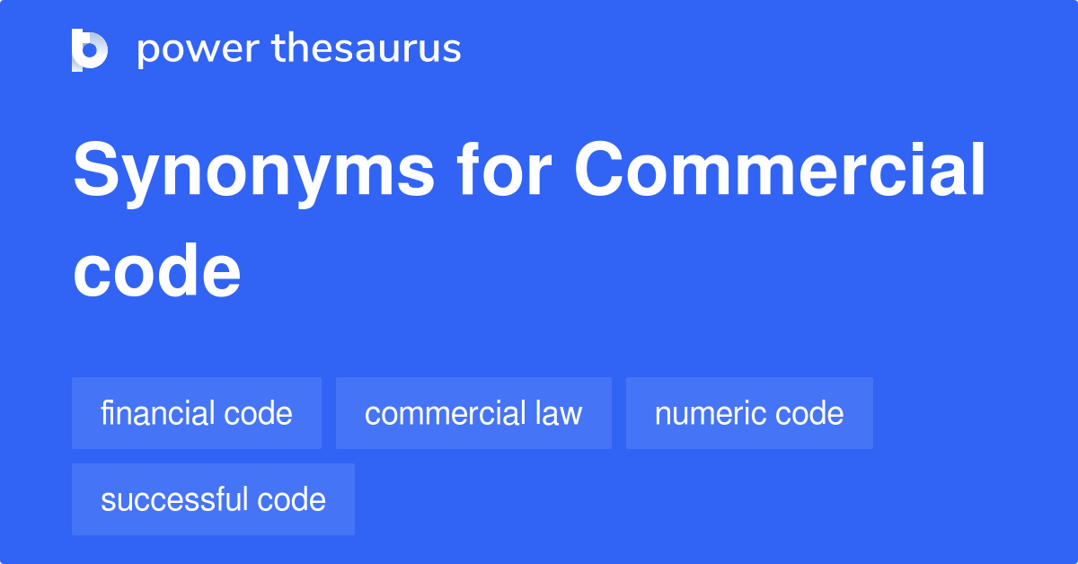 Commercial Code synonyms 38 Words and Phrases for Commercial Code