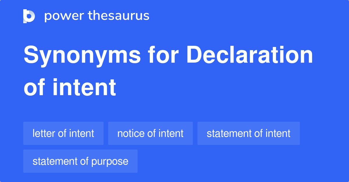 Declaration Of Intent synonyms 53 Words and Phrases for Declaration