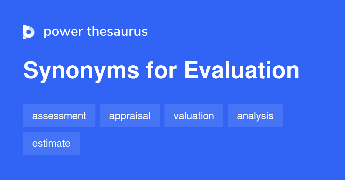 Evaluation synonyms 1 570 Words and Phrases for Evaluation