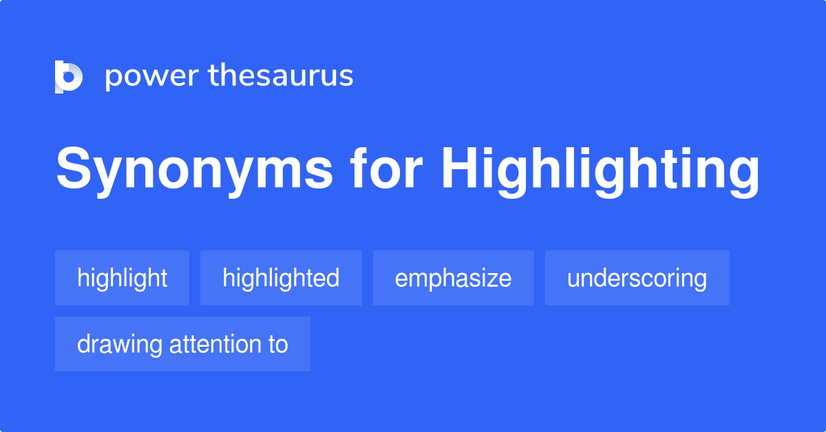 Highlighting synonyms 892 Words and Phrases for Highlighting