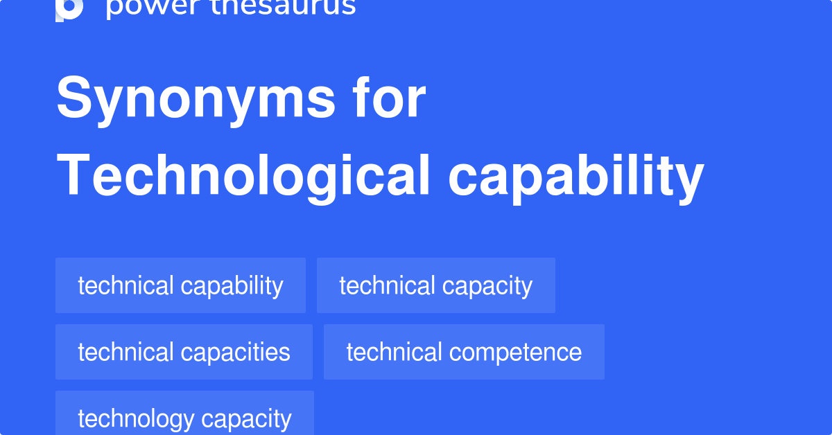 Technological Capability synonyms 100 Words and Phrases for