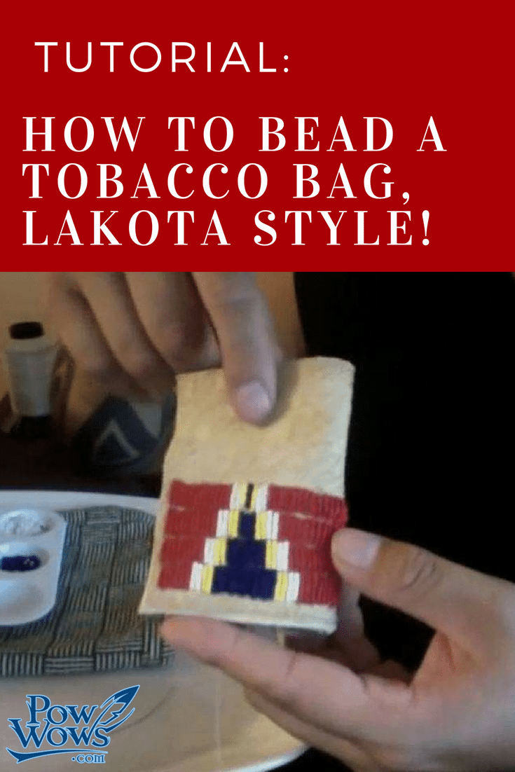 Tutorial How to Bead a Tobacco Bag, Lakota Style!