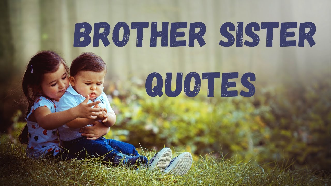 Brother and Sister Quotes Prabs Corner