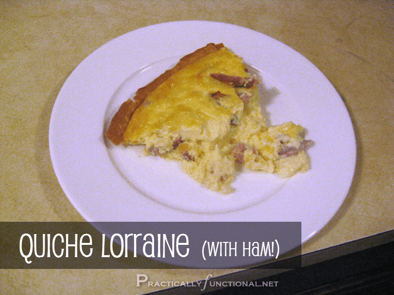 Recipe Quiche Lorraine (with ham!) Practically Functional