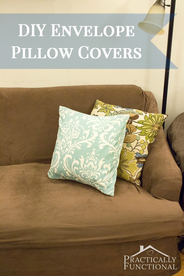 Make Your Own Envelope Pillow Covers! Practically Functional