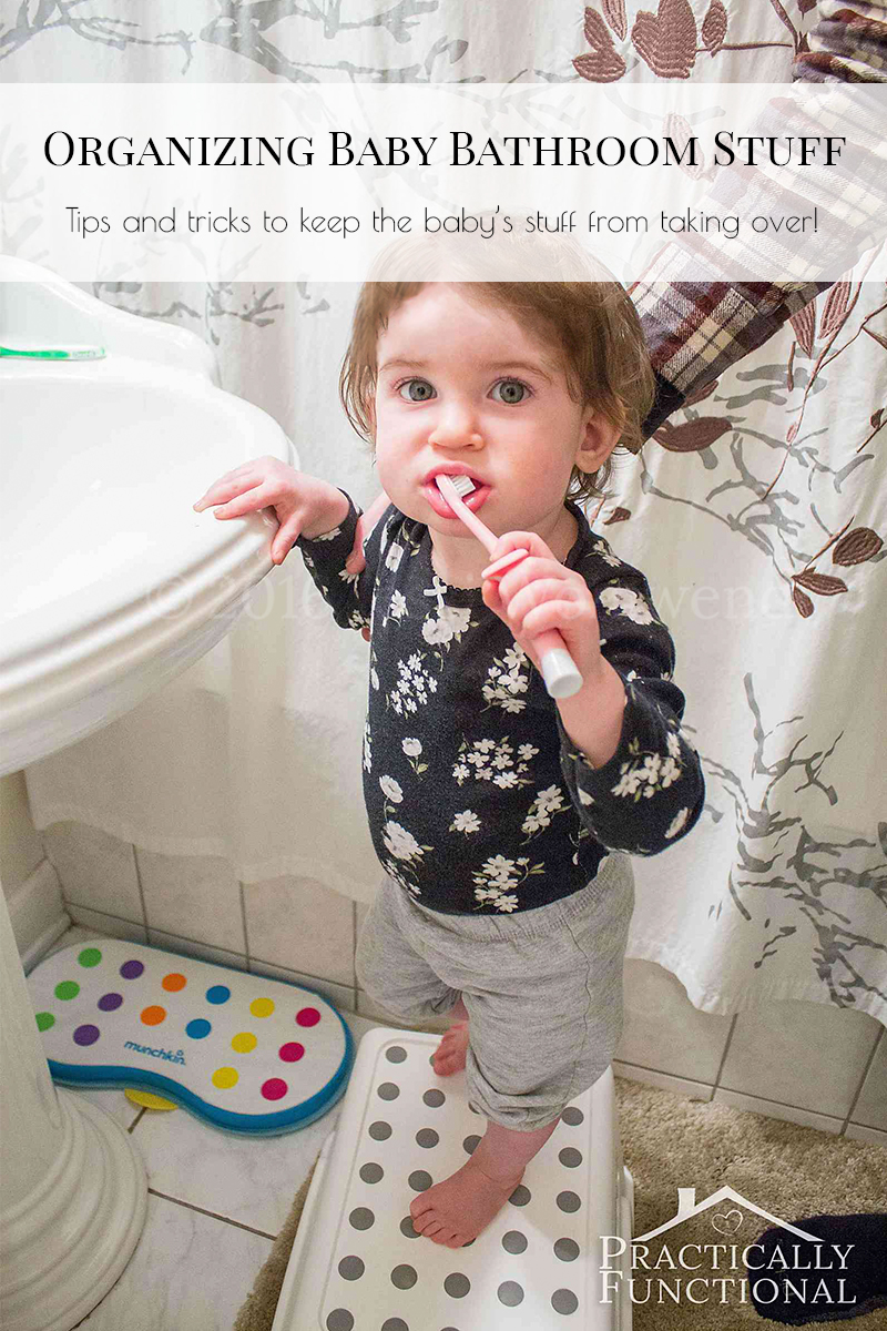 Tips For Organizing Baby Stuff In The Bathroom Practically Functional