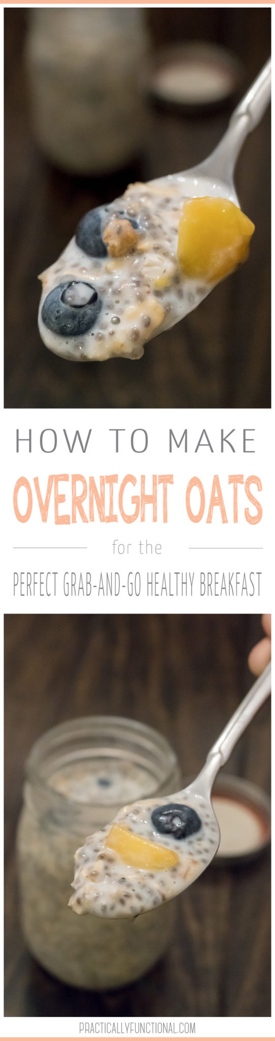 How To Make Overnight Oats In A Mason Jar Practically Functional
