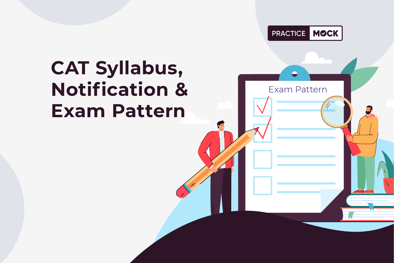 CAT Syllabus, Notification, Admit Card & Exam Pattern PracticeMock Blog