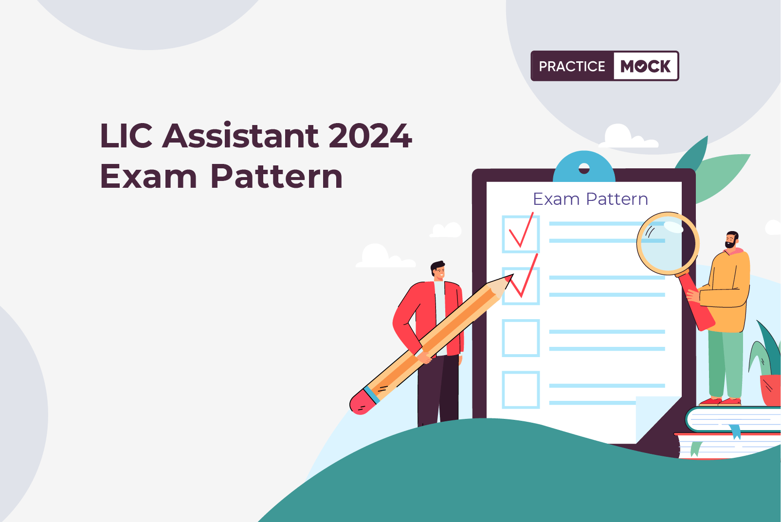 LIC Assistant 2024 Exam Pattern PracticeMock Blog