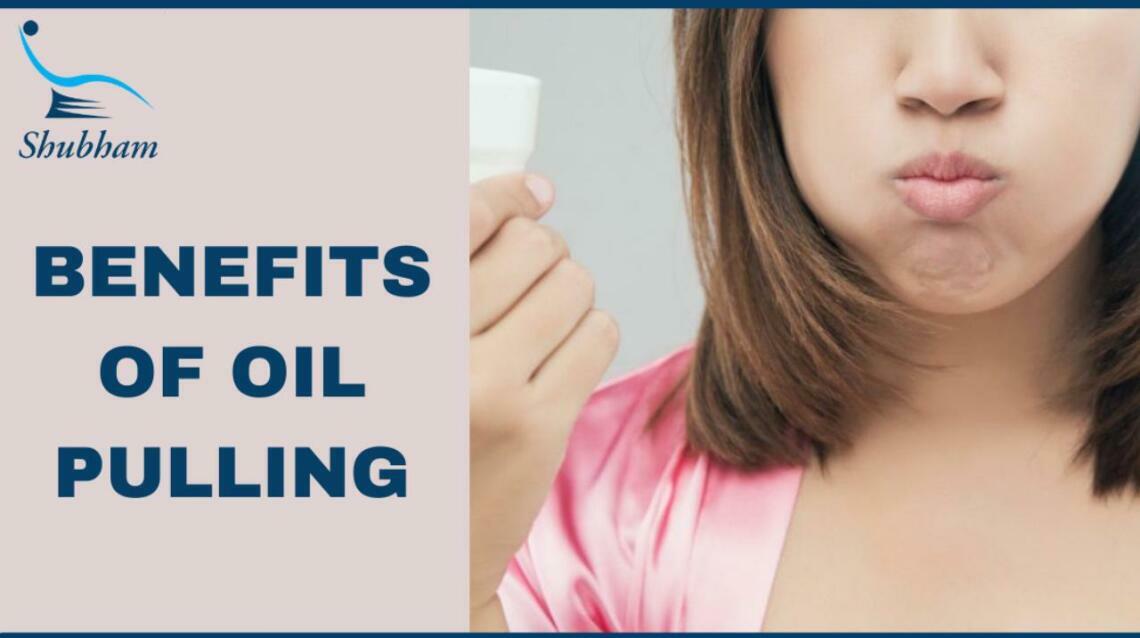 8 Benefits of Oil Pulling