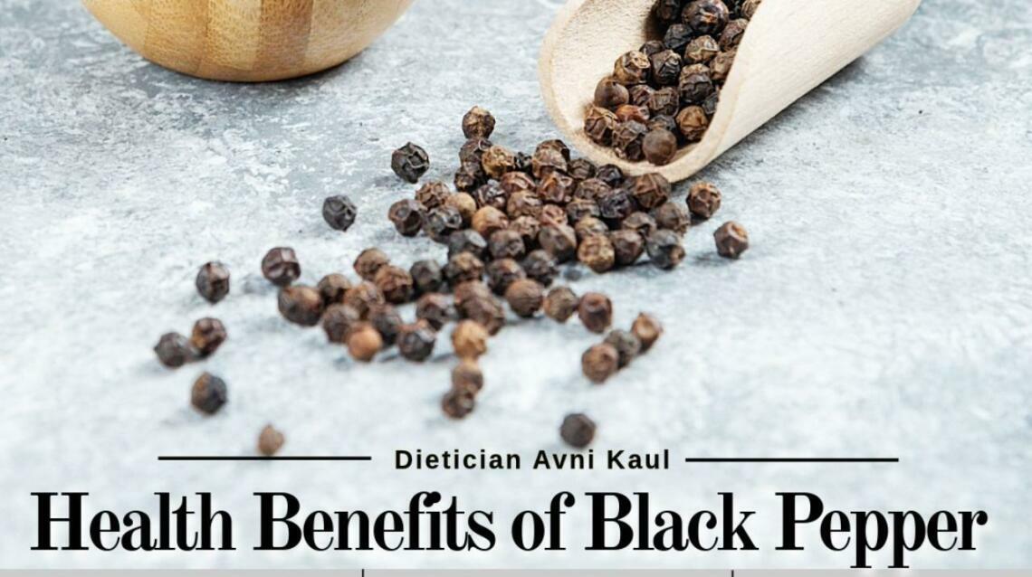 Amazing Health Benefits of Black Pepper? Shares Dietician Avni Kaul