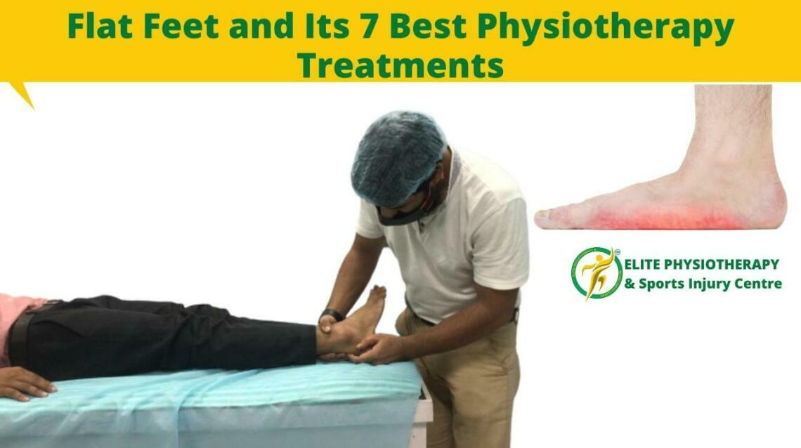 Flat Feet and Its 7 Best Physiotherapy Treatments