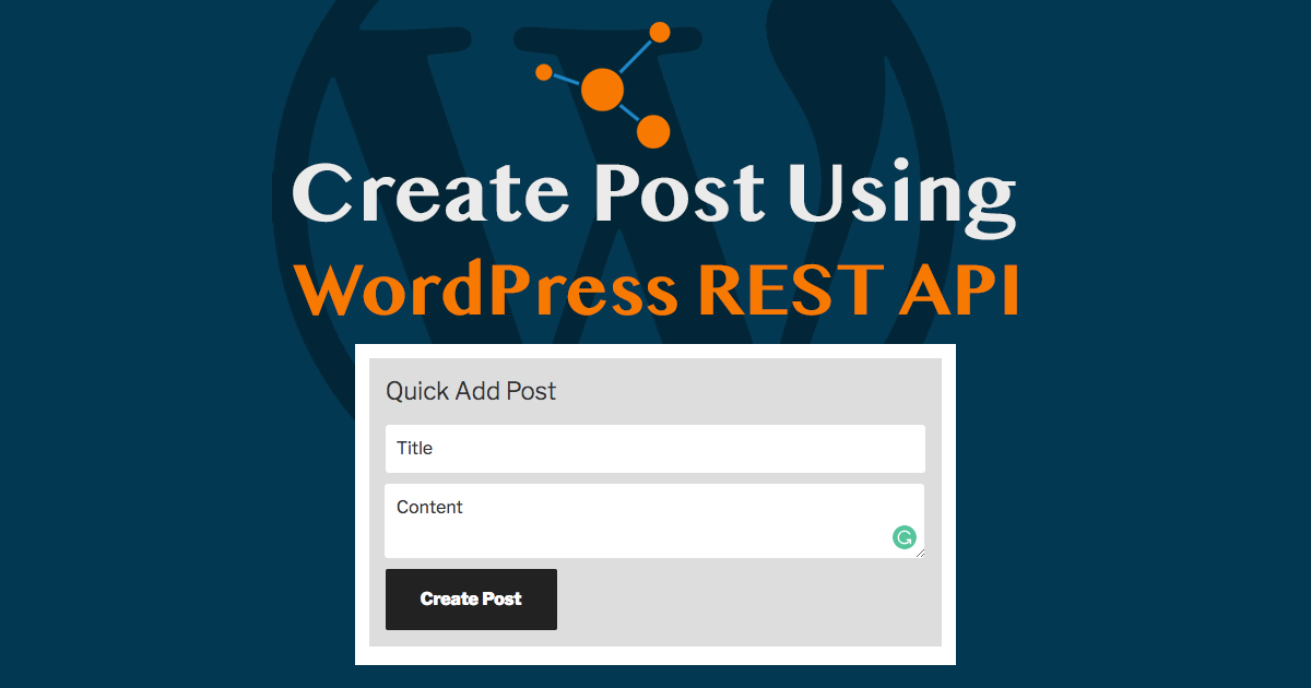 WordPress REST API Tutorial Create Posts Using WP REST API — Pradip