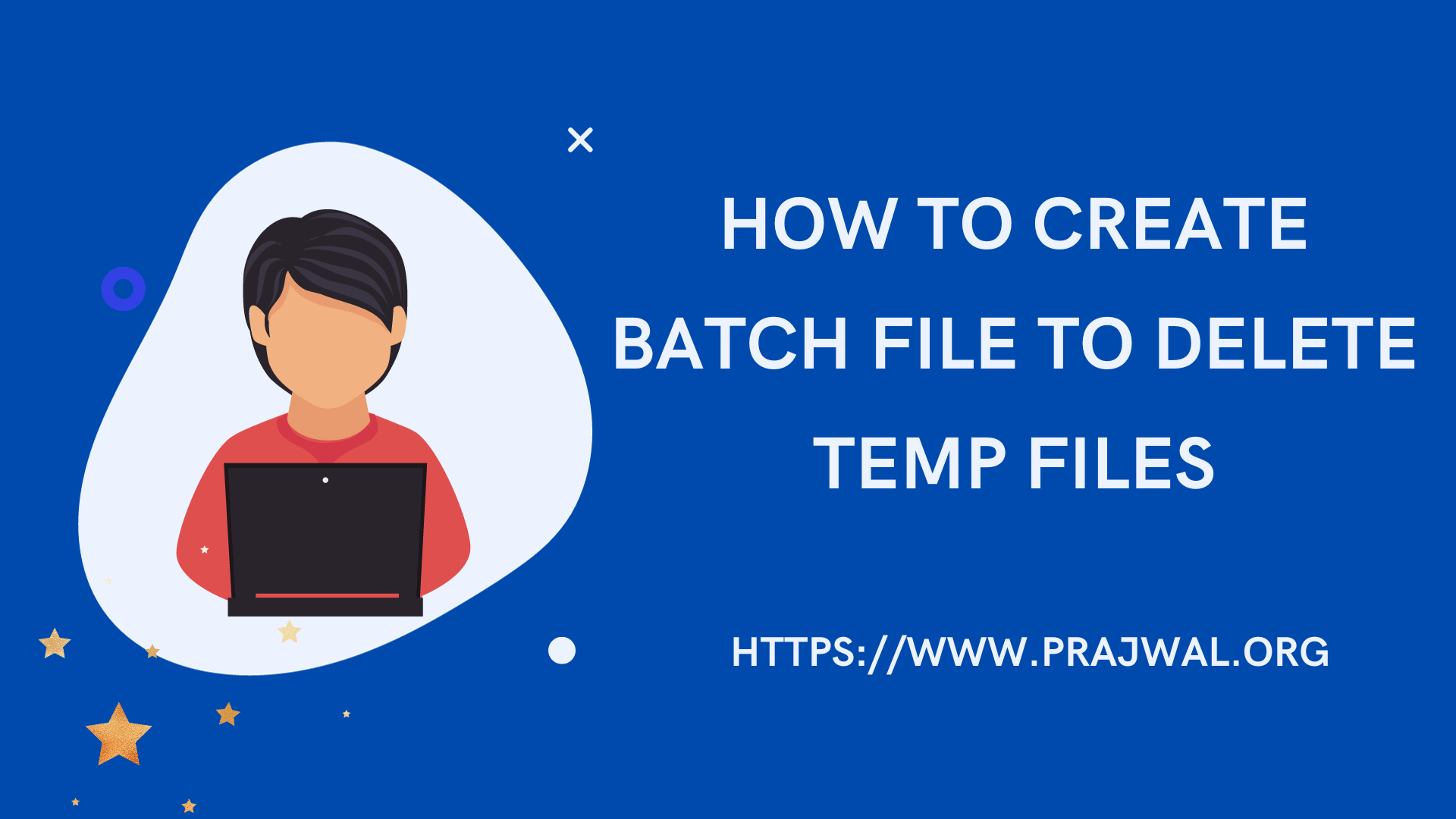 How to Create Batch File to Delete Temp Files