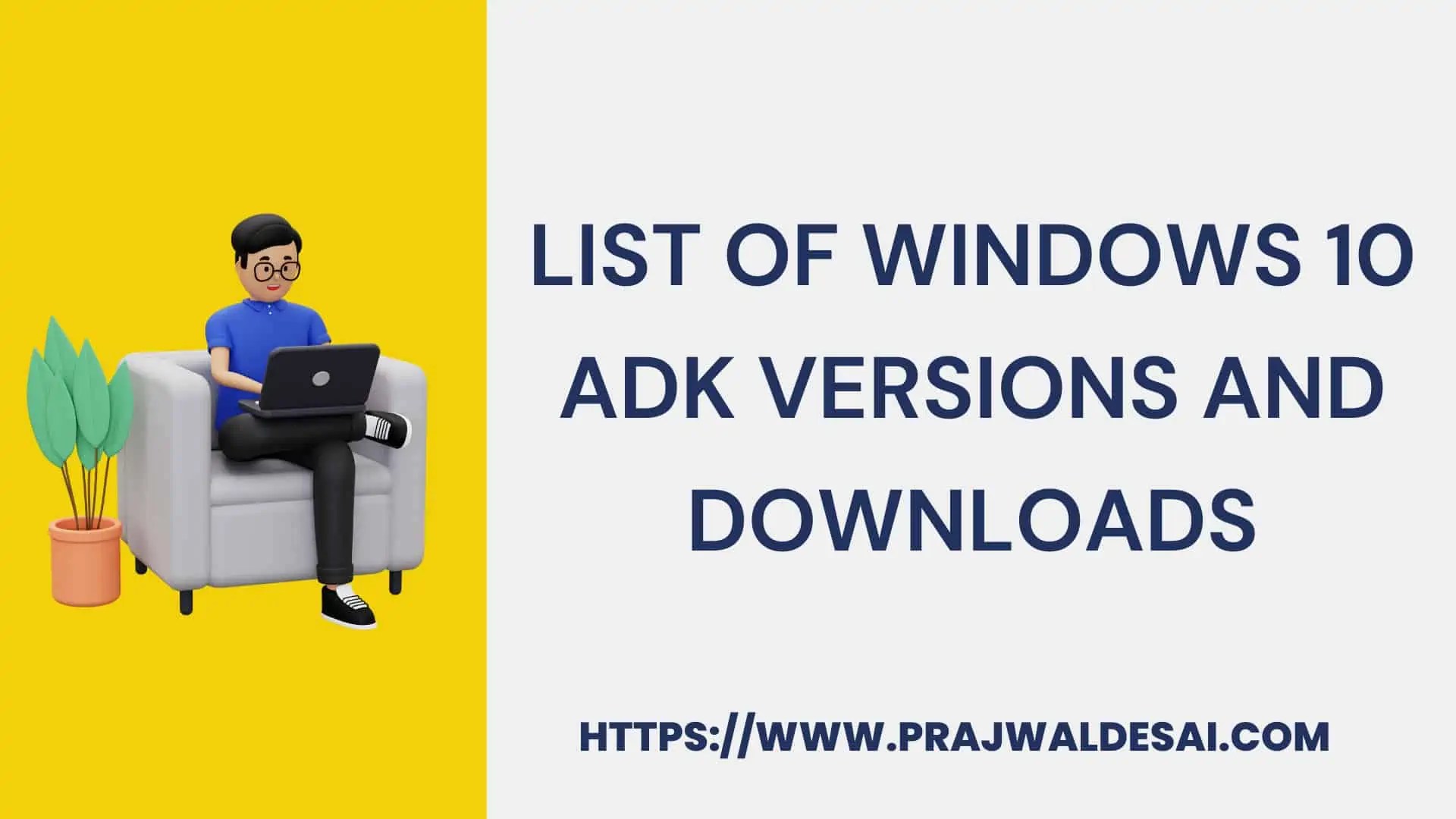 Windows 10 ADK Versions and Downloads 24H2 23H2 22H2