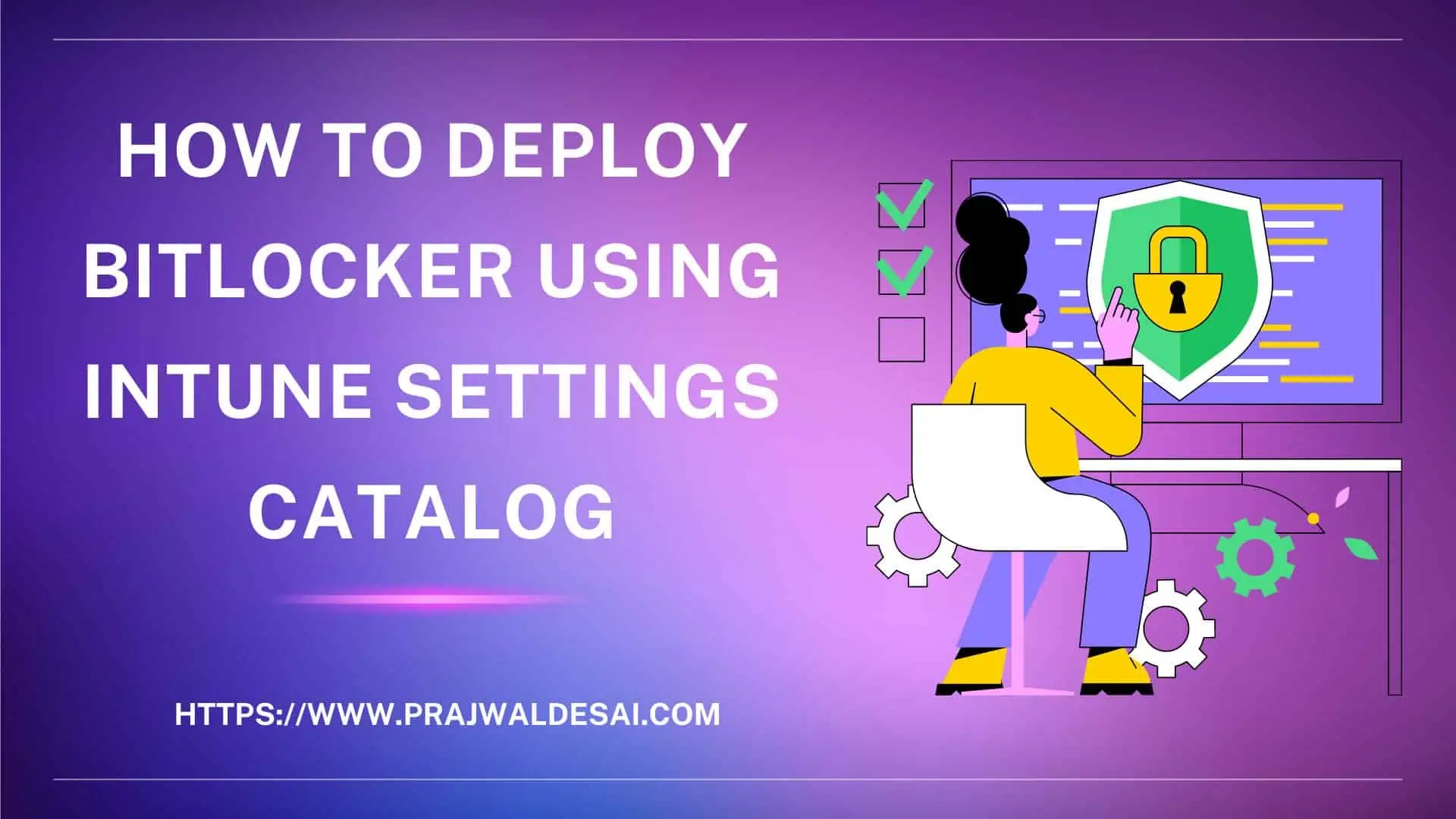 How to Deploy Bitlocker using Intune Settings Catalog