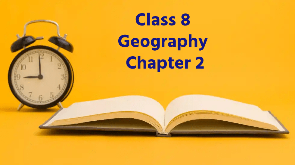 Class 8 Social Science Geography Chapter 2 भूमि, मृदा, जल,