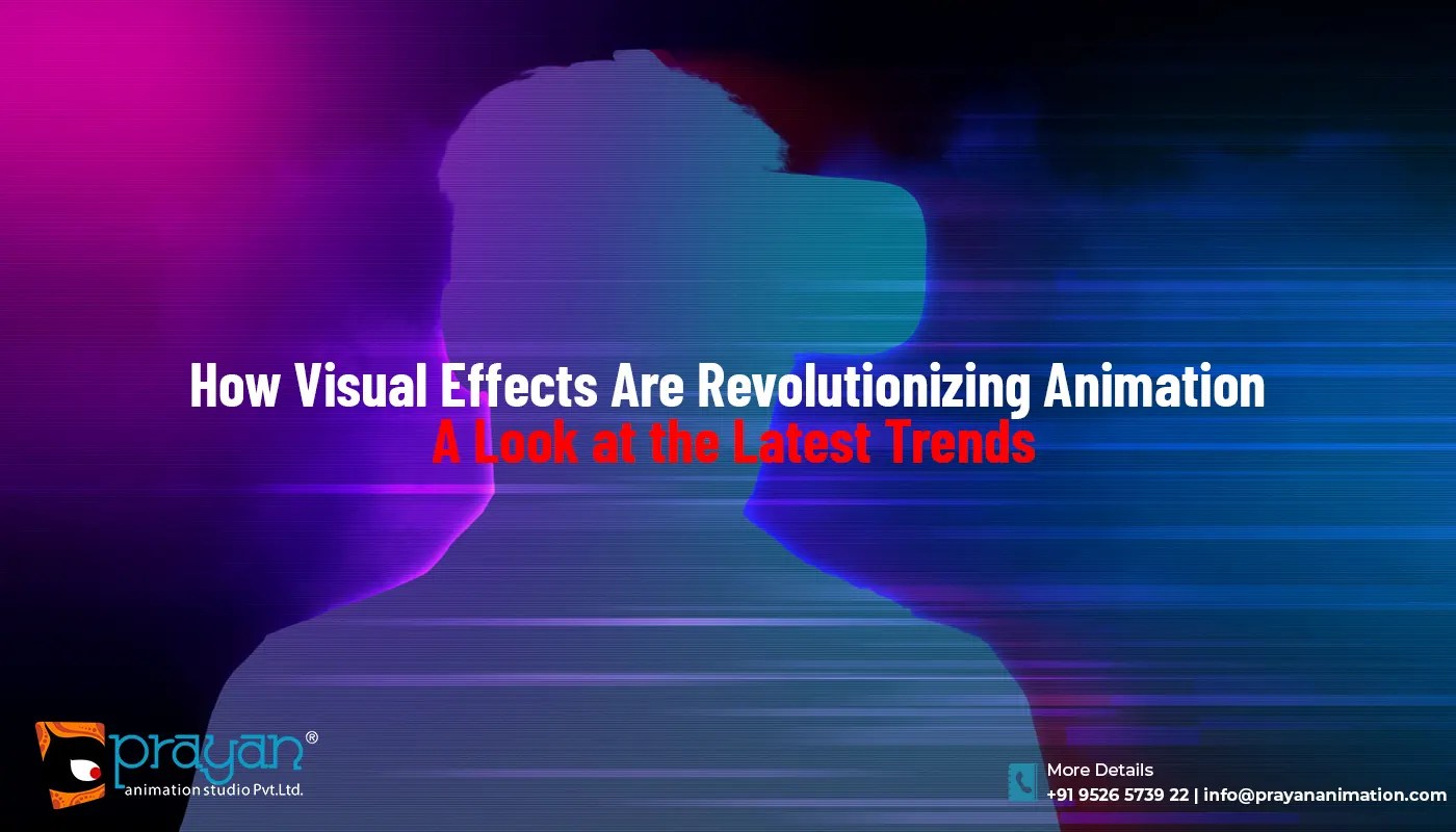 How Visual Effects Are Revolutionizing Animation A Look at the Latest