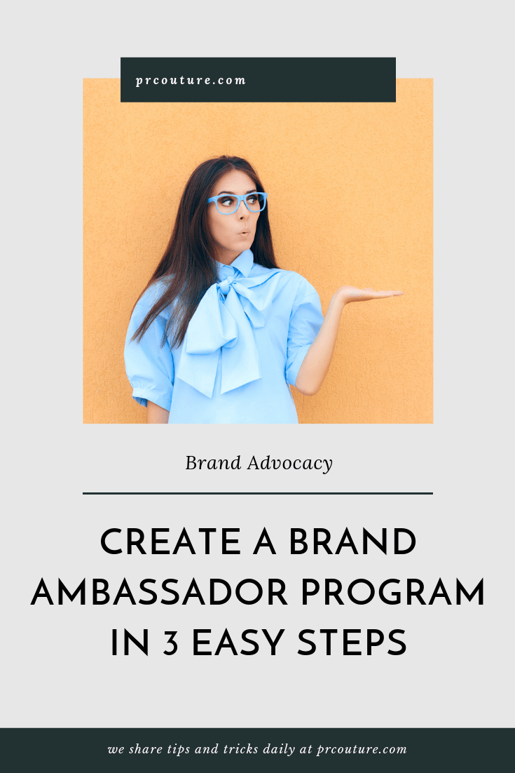 Brand Ambassador Programs 3 Easy Steps to Create Your Own