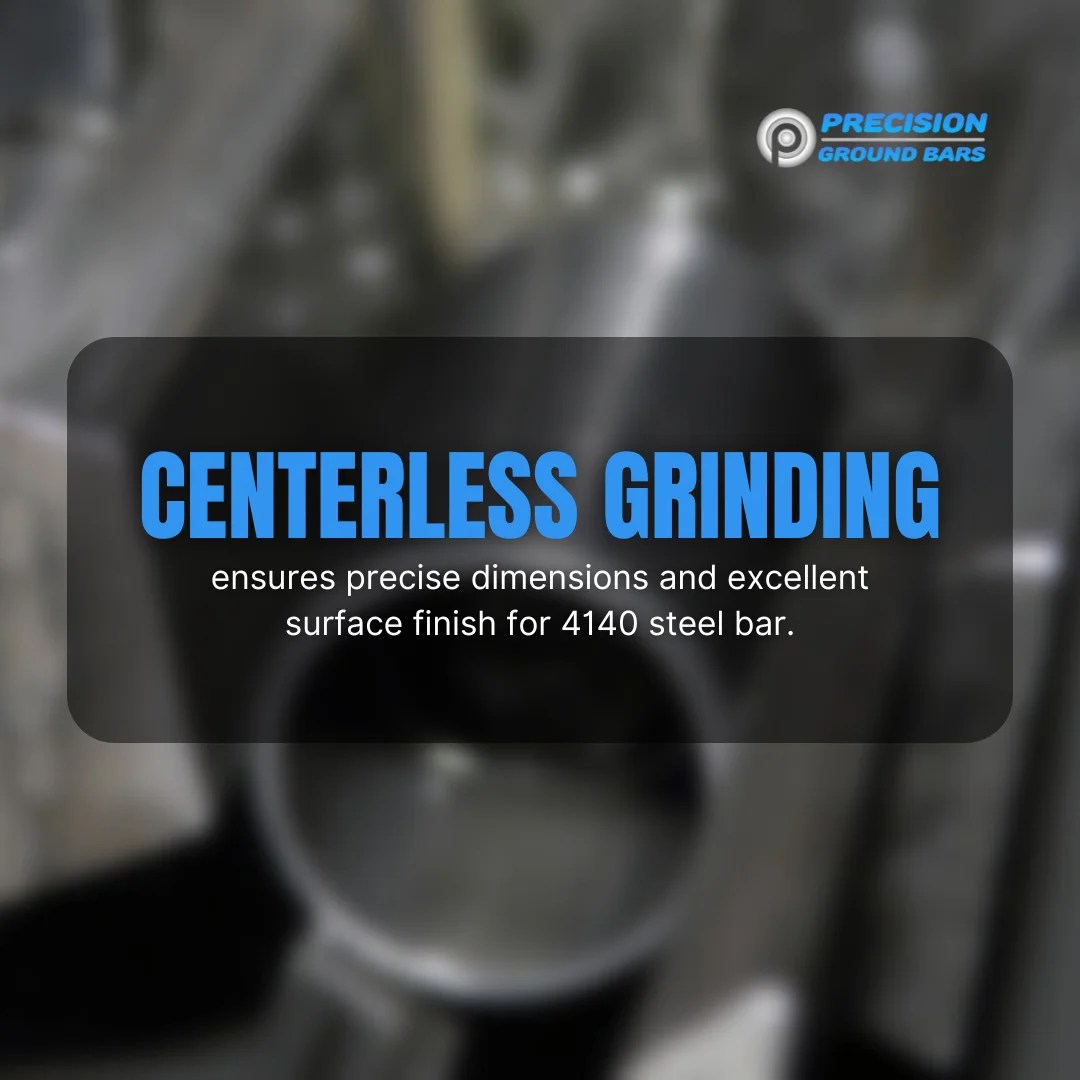 4140 Steel Bar and Centerless Grinding Techniques