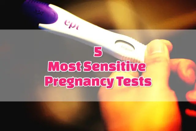 Most Sensitive Pregnancy Test [UPDATED 2018]