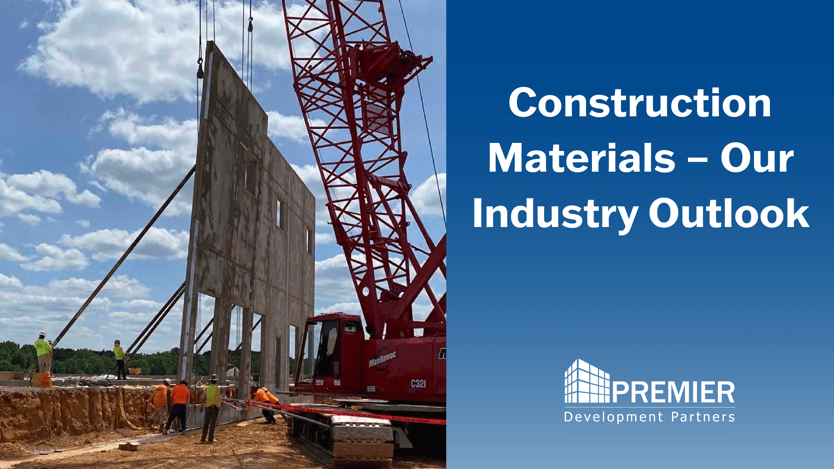 Construction Materials Our Industry Outlook Premier Development