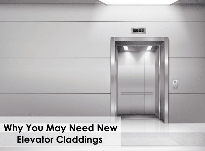 Why You May Need New Elevator Cladding