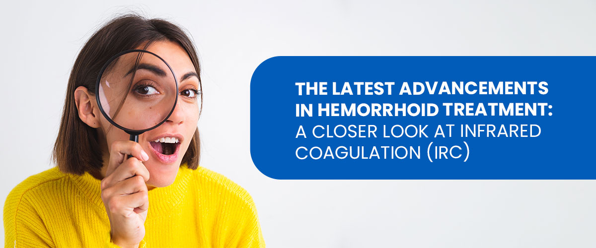 The Latest Advancements in Hemorrhoid Treatment A Closer Look at