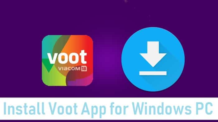 Download and Install Voot App for PC Windows 7/8/8.1/10 PremiumInfo