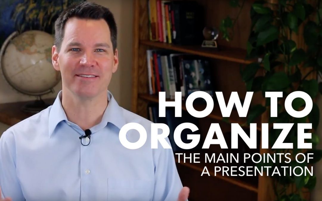 How to Organize the Main Points of a Presentation