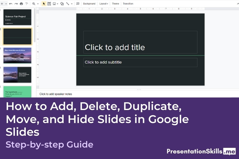 How to Add, Delete, Duplicate, Move, and Hide Slides in Google Slides PresentationSkills.me