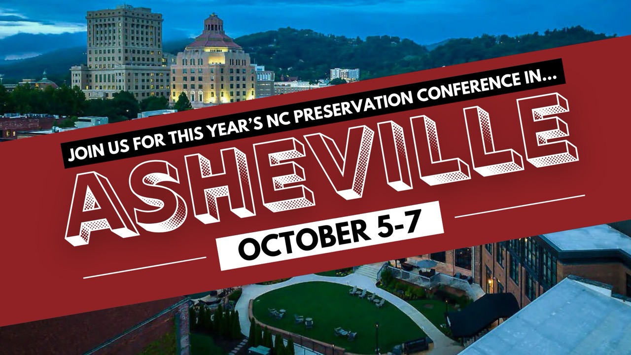 2025 NC Preservation Conference Asheville Preservation NC(04)