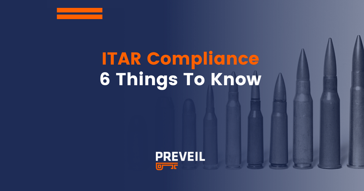 Six things you have to know about ITAR compliance PreVeil