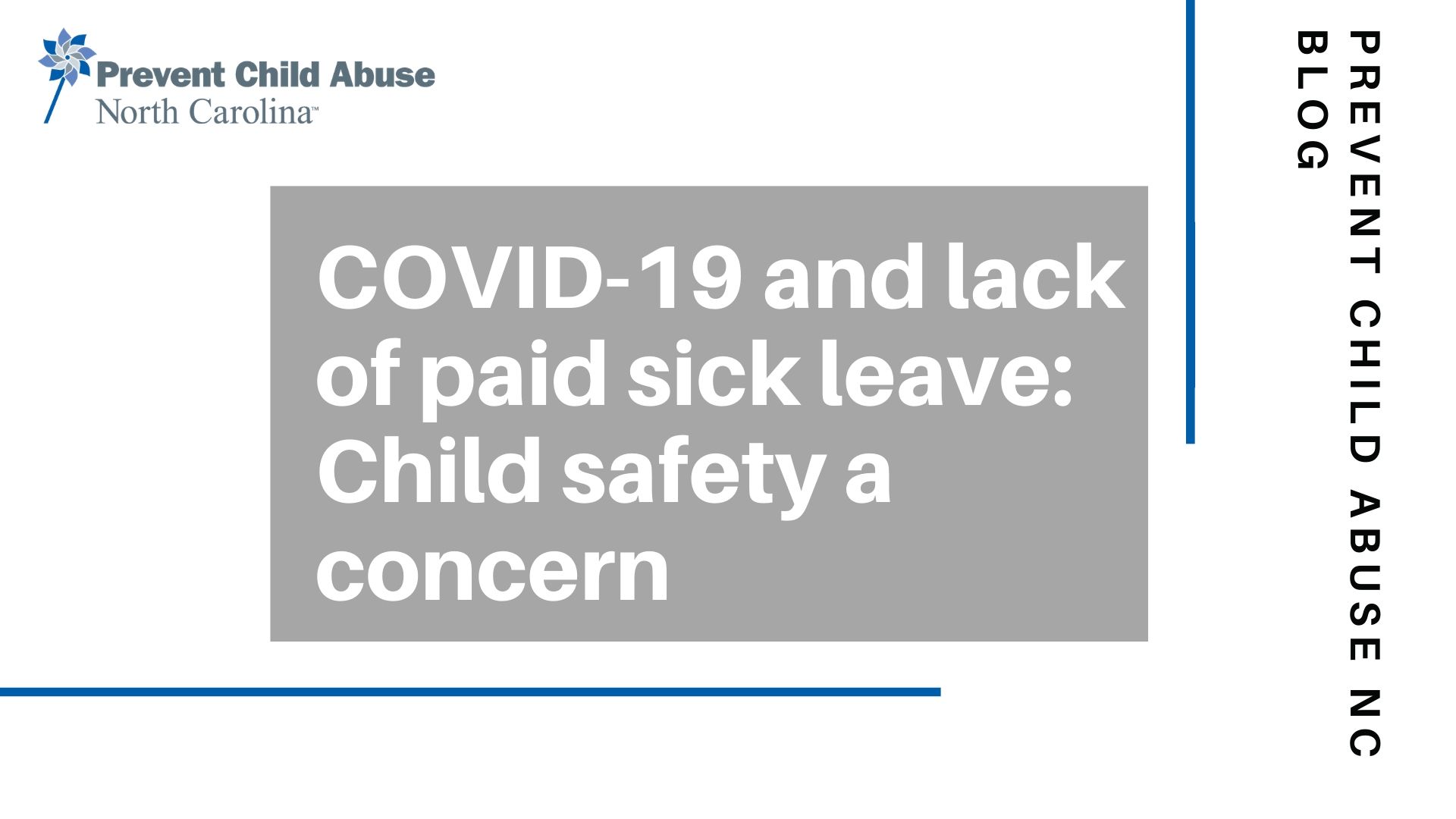COVID19 and lack of paid sick leave Child safety a concern Prevent