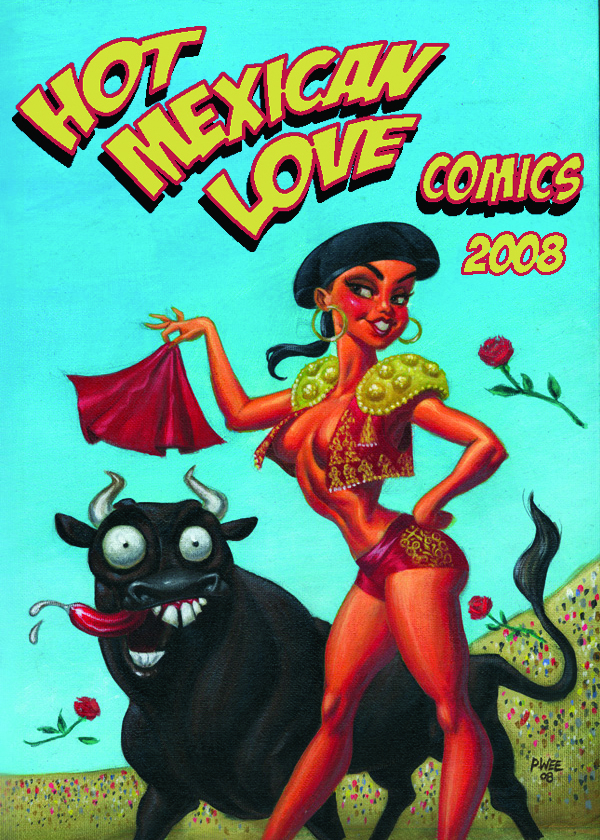 MAY083925 HOT MEXICAN LOVE COMICS 2008 (MR) Previews World