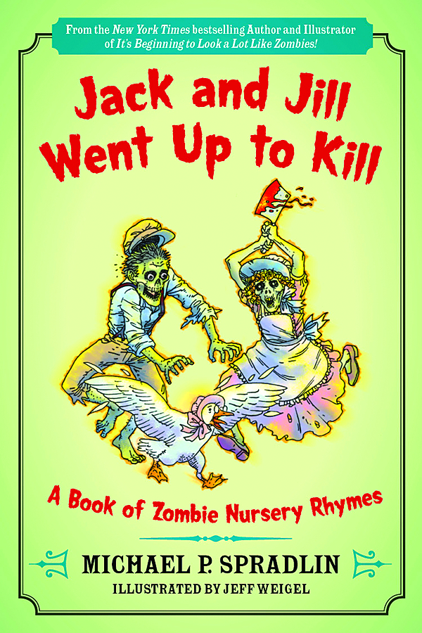 JUL111403 JACK & JILL WENT UP TO KILL BOOK OF ZOMBIE NURSERY RHYMES