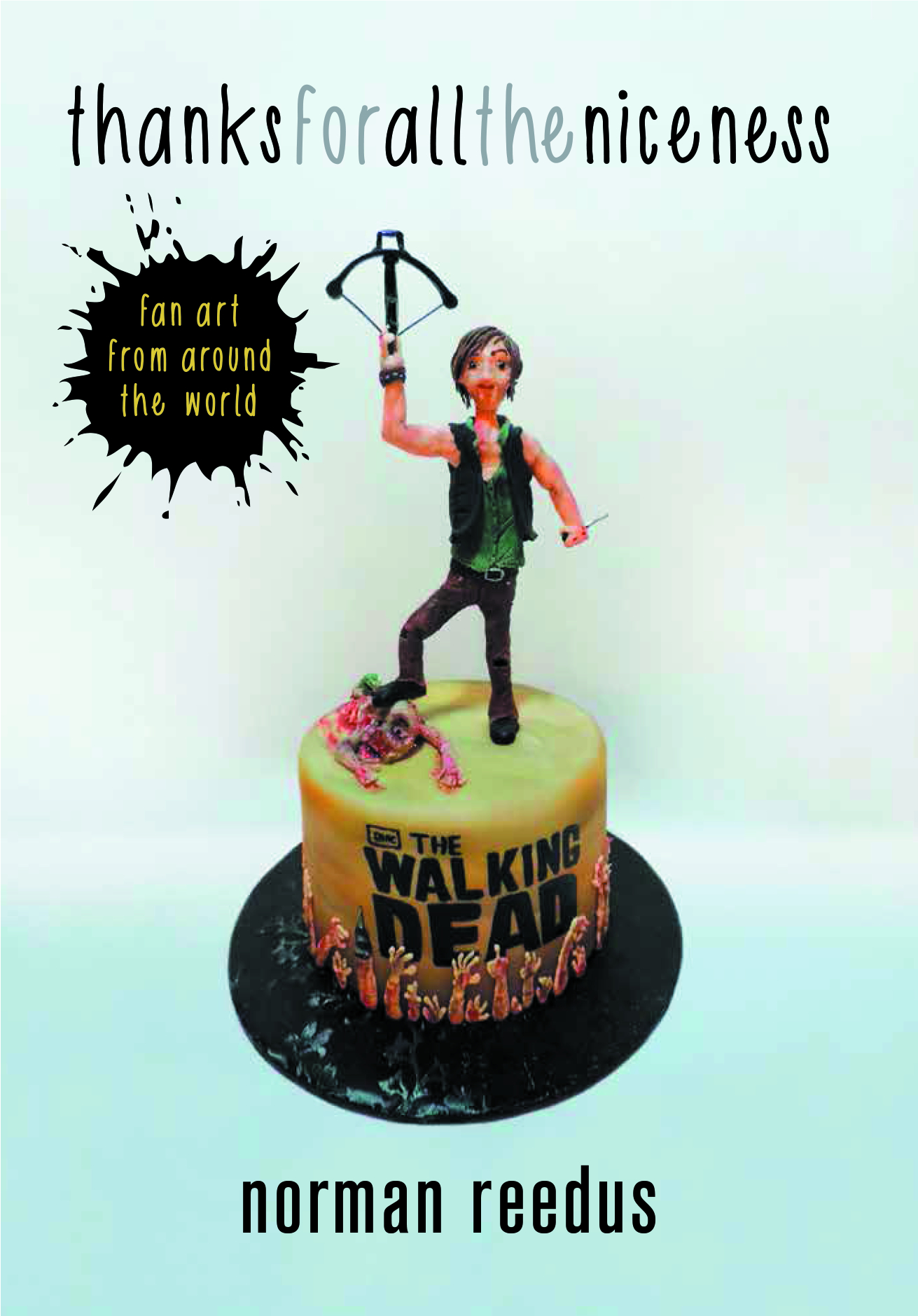 OCT141852 THANKS FOR ALL THE NICENESS FAN ART AROUND WORLD HC